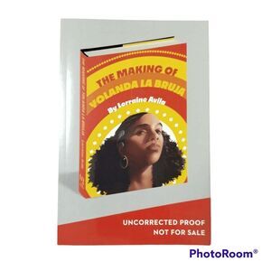ARC The Making of Yolanda Bruja book by Lorraine Avila YA Fiction